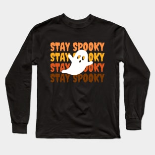 stay spooky Long Sleeve T-Shirt